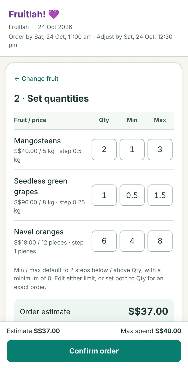 Set quantities screen with Qty, Min and Max for each fruit, an order estimate and a maximum spend